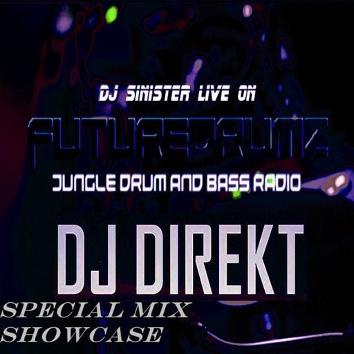 Dj-Sinister - Deep Down Under Show - Live on Futuredrumz Radio - (DJ-Direkt Showcase Mix) - 05-10-20