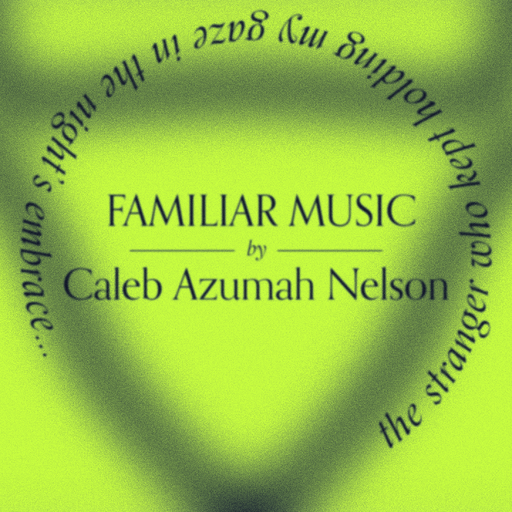 Jupiter Presents: Familiar Music by Caleb Azumah Nelson w/ anaiis	 - 24th March 2026