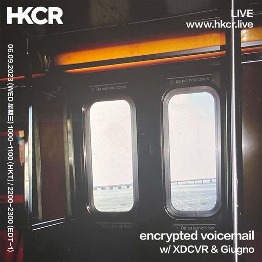 encrypted-voicemail w/ XDCVR & Giugno - 06/09/2023