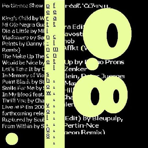 pertin-nce show vol.08 (mixed by CLMNTL)