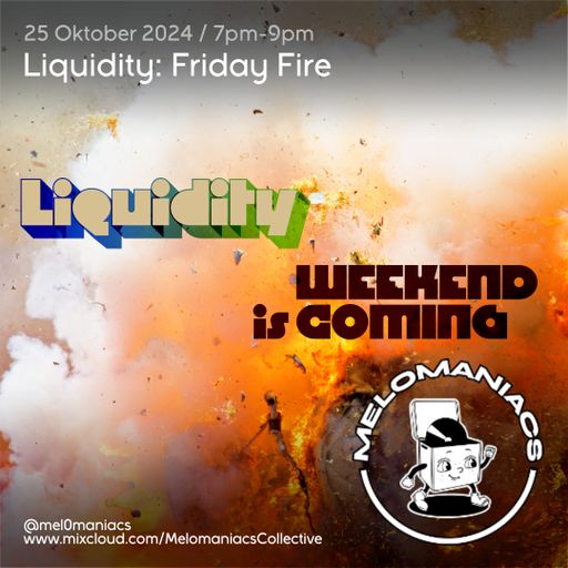 Liquidity // Friday Fire // 25.10.24 // Melomaniacs Live