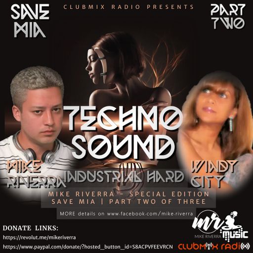 Mike Riverra - Club Rotation Live 24.016 SAVE Mia - Part TWO B2B Suzanne Ryan aka Windy City(Techno)