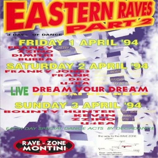 U4EA & Zzino at "Eastern Raves Part 2" @ Rave-Zone Montini (St Truiden - Belgium) - 3 April 1994