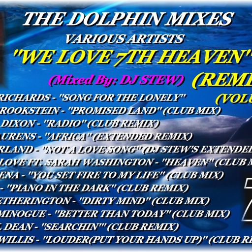 THE DOLPHIN MIXES - VARIOUS ARTISTS - ''WE LOVE 7TH HEAVEN REMIXES'' (VOLUME 18)