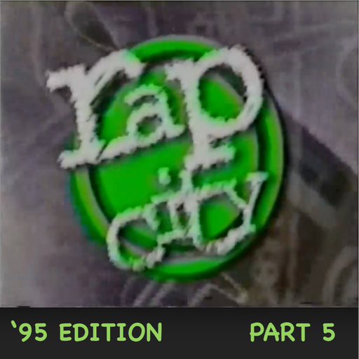 The Rap City Report - '95 Edition: Pt 5