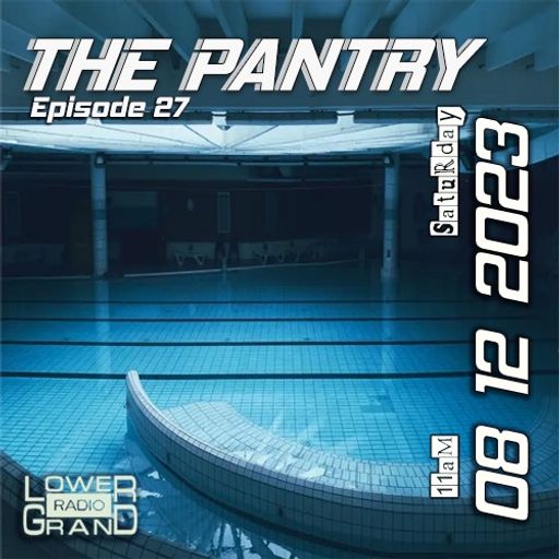 The Pantry EP 27 (RE-UPLOAD)