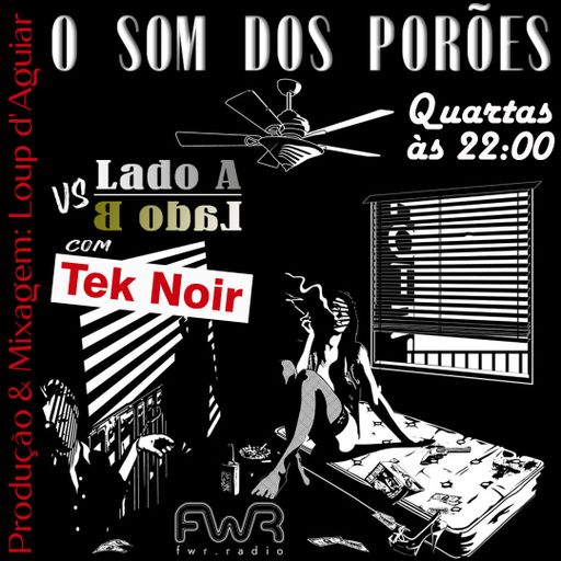 O Som dos Porões 140 - 23.4.2025