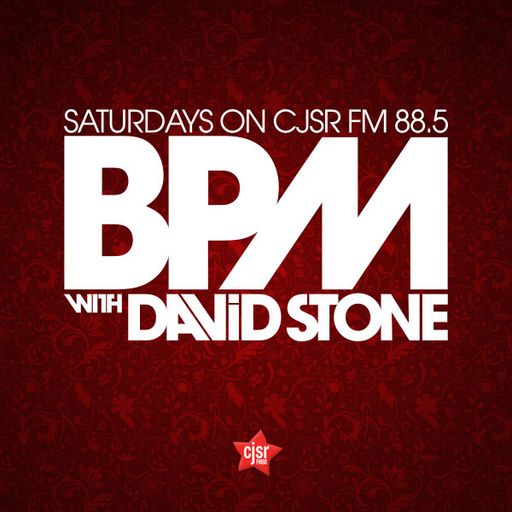 BPM with David Stone on CJSR 88.5 - April 20, 2018