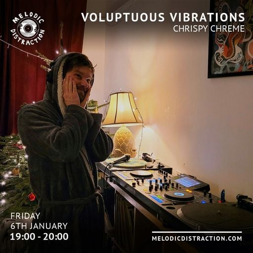 Voluptuous Vibrations with Chrispy Chreme (January '23)