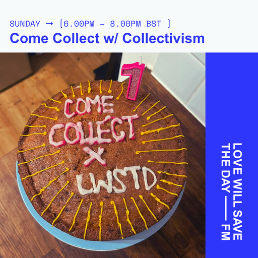 2024-09-15 Come Collect w Collectivism | LWSTD-FM