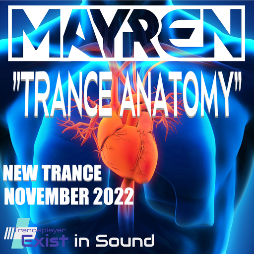 New Trance November 2022 - "Trance Anatomy" (Uplifting, Vocal, Euphoric) - Mixed By MAYREN