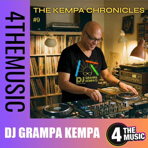 DJ Grampa Kempa on 4TheMusic - The Kempa Chronicles #9