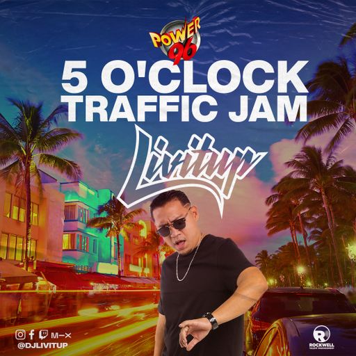 DJ Livitup 5 o'clock Traffic Jam  on Power 96 (March 11, 2022)