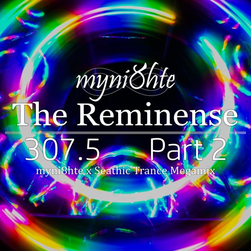 The Reminense 307.5 - Part 2