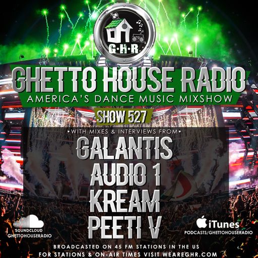 GHETTO HOUSE RADIO 527