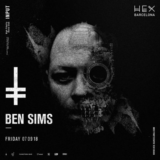 Ben Sims at "HEX" @ Input (Barcelona - Spain) - 7 September 2018
