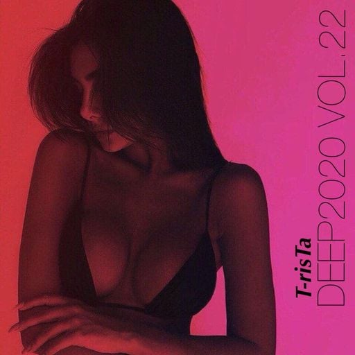 “New” Best Of Vocal Deep House & Chill Out Deep Mix | DEEP2020 Vol.22 Mixed by Dj T-risTa