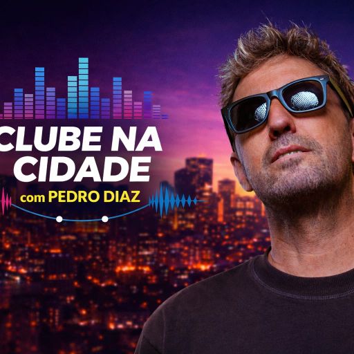 CLUB NA CIDADE #007 COM PEDRO DIAZ