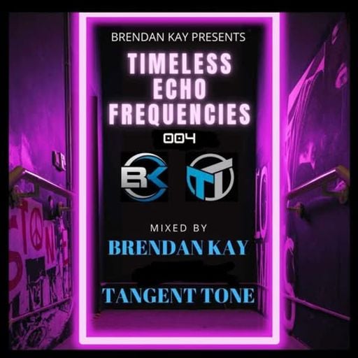 Tranceformerz presents Timeless Echo Frequencies 004 Mixed By Brendan-Kay & Tangent Tone