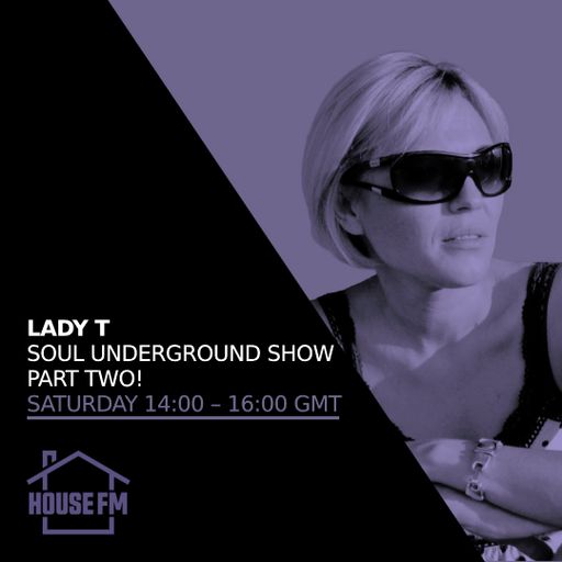 Lady T - Soul Underground Show Part Two 08 NOV 2025