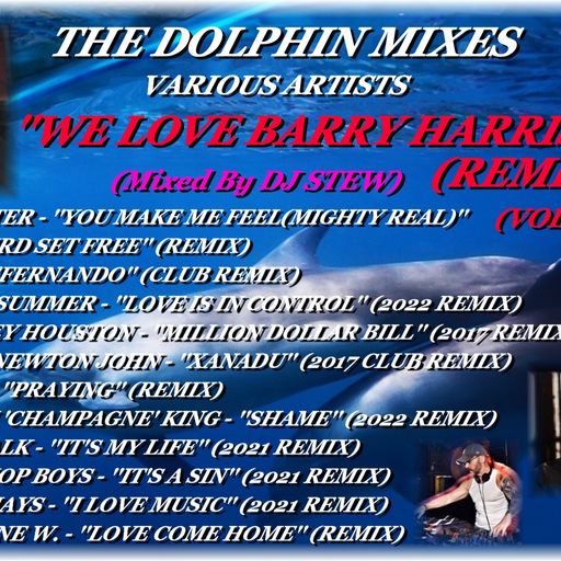 THE DOLPHIN MIXES - VARIOUS ARTISTS - ''WE LOVE BARRY HARRIS REMIXES'' (VOLUME 3)