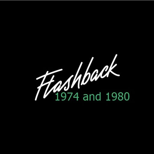 flashback 1974 and 1980