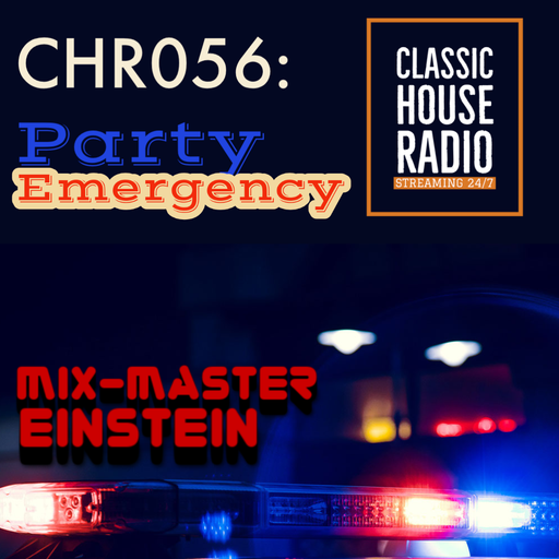 CHR056: Party Emergency