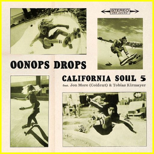 Oonops Drops - California Soul 5