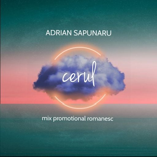 Adrian Sapunaru - Cerul (Mix Promotional) *Doar muzica romaneasca - link descarcare in descriere