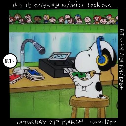 Do It Anyway w/ Miss Jackson - 21.03.26