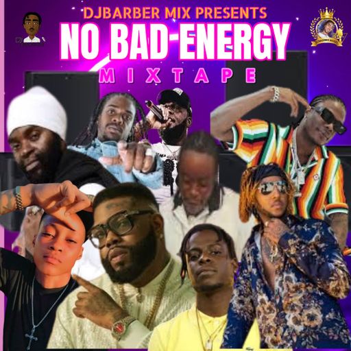 Dancehall Mix 2025, No Bad Energy Ft Ai Milly, Ballateli, Intence, Charly Black, Avanzce, Skeng