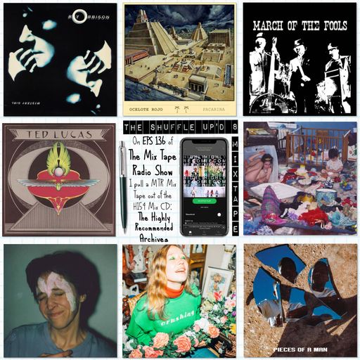 MTR 136 | HIGHLY RECOMMENDED ARCHIVES | THE MIX TAPE RADIO SHOW