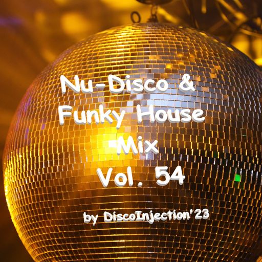 Funky House Mix Vol. 54 / 2023 by DiscoInjection