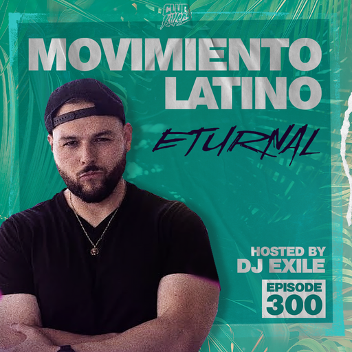Movimiento Latino #300 - DJ Eturnal