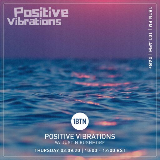 Justin Rushmore's Positive Vibrations - 03.09.2020
