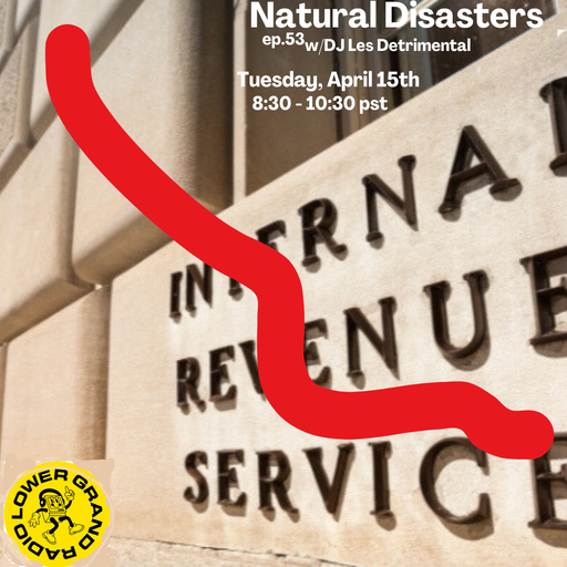 Natural Disasters ep53 w/ DJ Les Detrimental (04.15.2025)