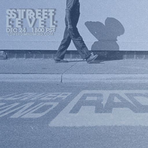 Street Level (12.24.24)