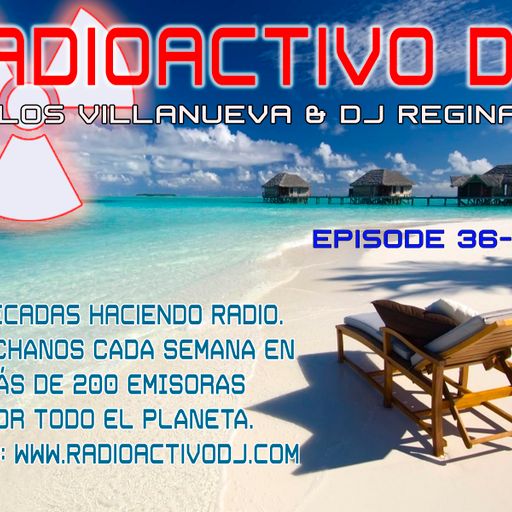 RADIOACTIVO DJ 36-2015 BY CARLOS VILLANUEVA