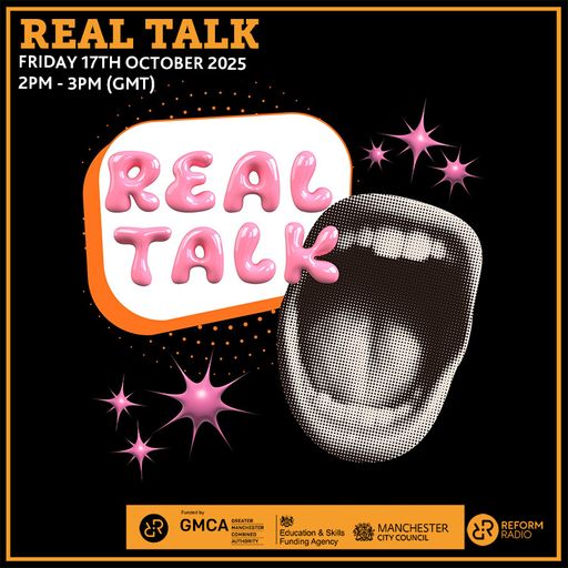 Real Talk 17th October 2025