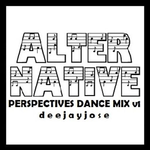 Alternative Perspectives Dance Mix v1 by deejayjose
