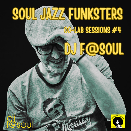 Soul Jazz Funksters Ft DJF@SOUL - Co-Lab Sessions - Neo Soul Nu Jazz Lounge