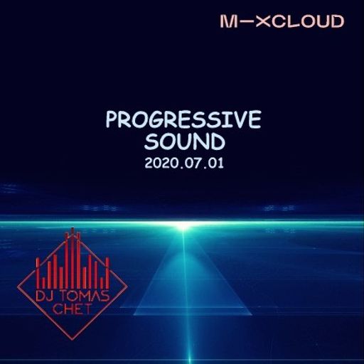 Dj Tomas Chet - Progressive Sound 2020.07.01