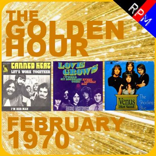 GOLDEN HOUR : FEBRUARY 1970 *SELECT EARLY ACCESS*