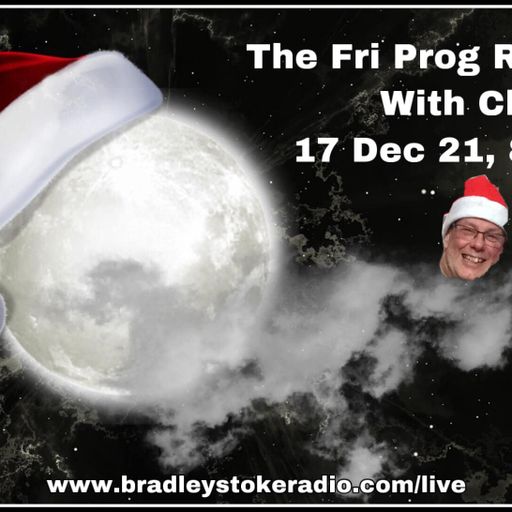 The Fri Prog Rock Show With Clive - 17th December 2021