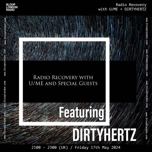 Radio Recovery with U/ME + DIRTYHERTZ - 17.05.24
