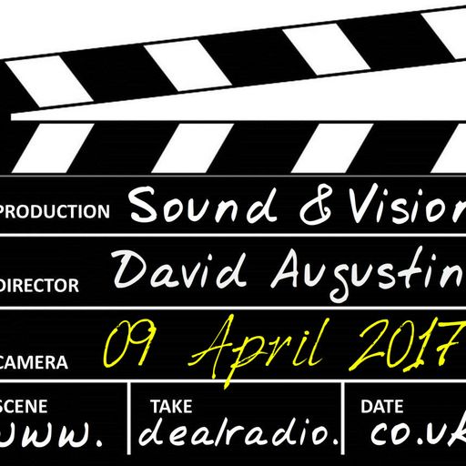 Sound & Vision - 09 April 2017