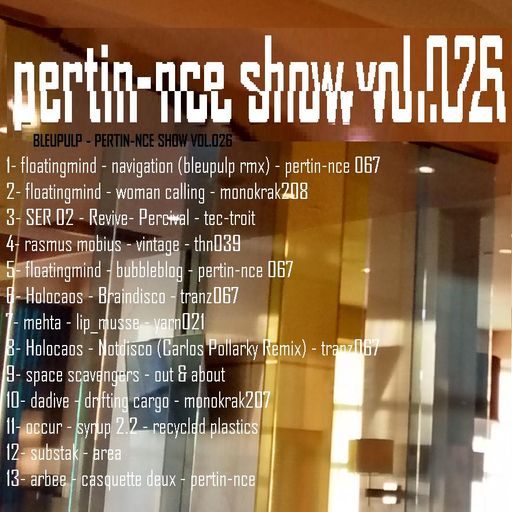 bleupulp - pertin-nce show vol 026