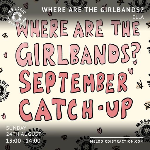 Where Are The Girlbands with Ella (September '23)