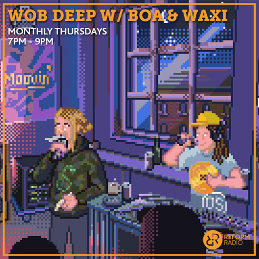 Wob Deep w/ Boa & Waxi 24th June 2021