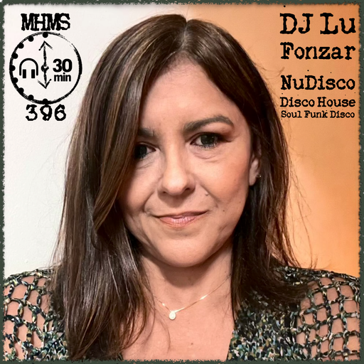 MHMS396 DJ Lu Fonzar-NuDisco Disco House & Soul Funk Disco
